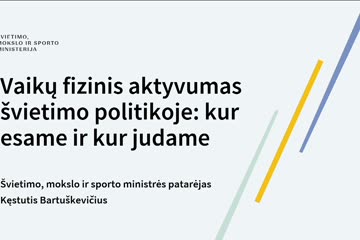 Diskusija „Vaikų fizinis aktyvumas: mokslas, politika ir realūs sprendimai“. II dalis